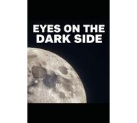 Eyes On The Dark Side: The Moon Theories Nobody Quite Proved (or Disproved)