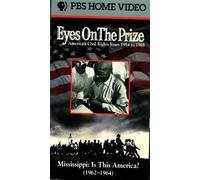 Eyes on the Prize America's Civil Rights Movement Volume 3 Mississippi: Is this America (1962-1964) and Bridge to Freedom (1965) PBS Video