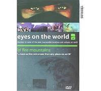 Eyes On The World - Fire Mountain