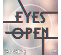 Tru-Serva - Eyes Open