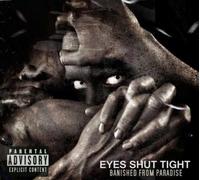 Eyes Shut Tight – Banished from Paradise – CD – Sony Music