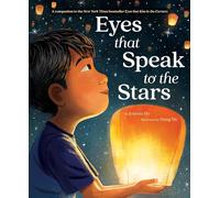 Eyes That Speak to the Stars: An Uplifting Story About Family and Inner Strength for Children (Ages 4-8)