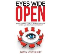 [[Eyes Wide Open]] [By: Weatherley, Robyn] [July, 2015]