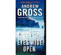 Eyes Wide Open Gross, Andrew (Auteur)