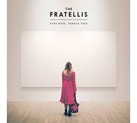 Eyes Wide, Tongue Tied by The Fratellis NEUF