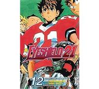 Eyeshield 21 12, Eyeshield 21 (Graphic Novels) Riichiro Inagaki (Auteur)