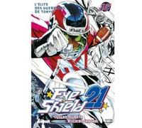 Eyeshield 21 - Tome 15 Riichirô Inagaki (Auteur), Yûsuke Murata (Dessinateur)