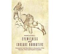 Eyewitness and Crusade Narrative by Marcus Customer OptIn Bull Marcus Customer OptIn Bull (Auteur)