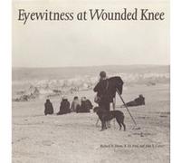 Eyewitness at Wounded Knee by John E. Carter John E. Carter (Auteur)