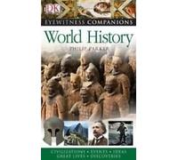 Eyewitness Companions World History Philip Parker