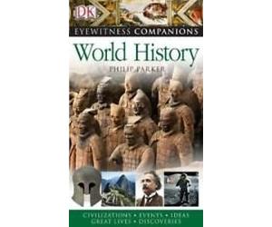 Eyewitness Companions World History Philip Parker