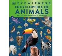 Eyewitness Encyclopedia Of Animals
