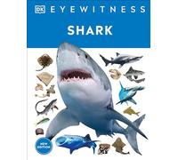Eyewitness Shark: Dive into the fascinating world of sharks
