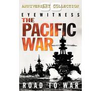 Eyewitness - The Pacific War: Road To War (Import)