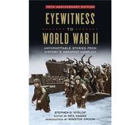 Eyewitness to World War II by Stephen G. Hyslop Inconnu (Auteur)