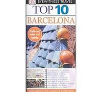 Eyewitness Top 10 Travel Guide Barcelona, DK Eyewitness Top 10 Travel Guides Annelise Sorensen (Auteur)