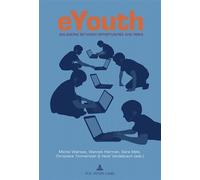 EYouth Balancing between Opportunities and Risks - Wannes Heirman - Peter Lang - broché - Scolaire / Universitaire