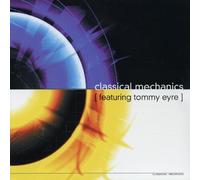EYRE. TOMMY - CLASSICAL MECHANICS
