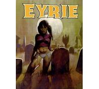 EYRIE Magazine #35: The Magazine to Make You SCREAM!