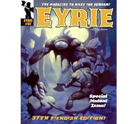 EYRIE Magazine #37: The Magazine to Make You SCREAM!