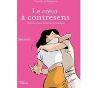 EYROLLES Le coeur à contresens : Histoire d'une emprise amoureuse