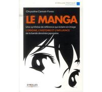 EYROLLES le manga ; son histoire illustrée, des origines à nos jours