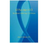 Ez Pass Step 3 Ccs: The Efficient Usmle Step 3 Ccs Review