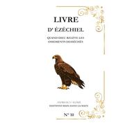 Ezéchiel: Quand Dieu relève les ossements desséchés