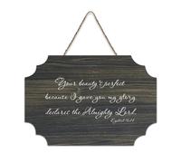 Ezekiel 16:14 Your Beauty's Perfect Because I Gave You My Glory Declares The Almighty Lord Panneau en bois rustique à suspendre Décoration murale 15,2 x 25,4 cm