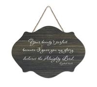 Ezekiel 16:14 Your Beauty's Perfect Because I Gave You My Glory Declares The Almighty Lord Panneau en bois rustique à suspendre Décoration murale 15,2 x 25,4 cm