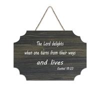 Ezekiel 18:23 Panneau en bois « The Lord Delights When One Turns from Their Ways And Lives » - 15,2 x 25,4 cm - Décoration murale à suspendre pour porte d'entrée, salon, cuisine