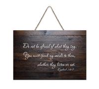 Ezekiel 2:6 7 Décoration murale « Do Not Be Afraid of What They Say, You Must Speak My Words to Them, Whether Rustic Wood Welcome Sign for Front Porch Door Classroom Coffee Club » 15,2 x 25,4 cm