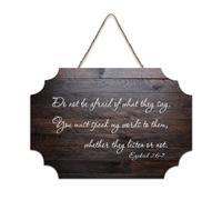 Ezekiel 2:6 7 Décoration murale en bois rustique avec inscription « Do Not Be Afraid of What They Say You Must Speak My Words to Them Whether » à suspendre - Décoration murale en bois rustique - 15,2