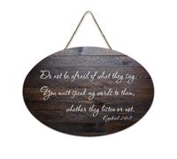Ezekiel 2:6 7 Décoration murale en bois rustique avec inscription « Do Not Be Afraid of What They Say You Must Speak My Words to Them Whether » à suspendre - Décoration murale en bois rustique - 15,2