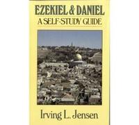 Ezekiel and Daniel, Bible Self-Study Guides Series Irving L. Jensen (Auteur)