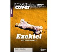 Ezekiel: Dry Bones Can Live