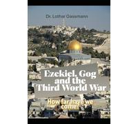 Ezekiel, Gog and the Third World War: How far have we come?