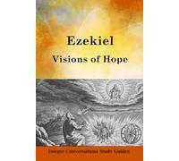Ezekiel: Visions of Hope
