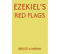 Ezekiel's Red Flags