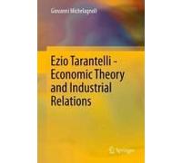Ezio Tarantelli - Economic Theory And Industrial Relations