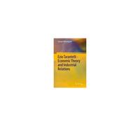 Ezio Tarantelli - Economic Theory And Industrial Relations