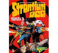 Ezqeurra, Carlos - Strontium Dog Search and Destroy 3: The 2000 AD Years