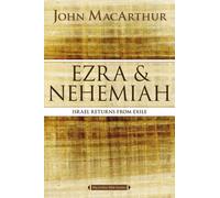 Ezra and Nehemiah: Israel Returns from Exile