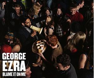 Ezra, George - Blame It on Me -2tr-
