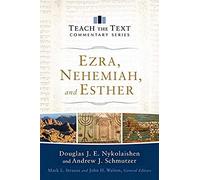 Ezra, Nehemiah, And Esther