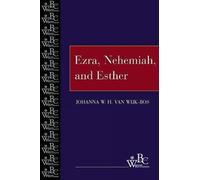 Ezra, Nehemiah, And Esther