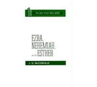Ezra, Nehemiah, and Esther, Daily Study Bible Series J.G. McConville (Auteur)