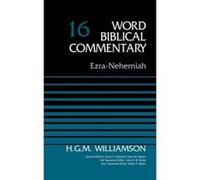 Ezra-Nehemiah, Volume 16 - [Version Originale] H G M Williamson, David Allen Hubbard, Glenn W Barker, John D W Watts (Auteur)