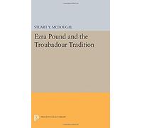 Ezra Pound And The Troubadour Tradition