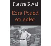 Ezra pound en enfer - Pierre Rival - L'herne - broché - Essai